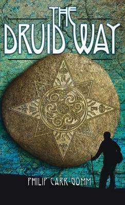 The Druid Way(English, Hardcover, Carr-Gomm Philip)
