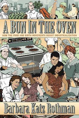 A Bun in the Oven(English, Paperback, Rothman Barbara Katz)