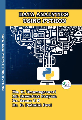 Data Analytics Using Python(Paperback, Ms. K. Umamageswari, Mr. Sreenivas Panyam, Dr. Aruna S K, Dr.B.Padmini Devi.)