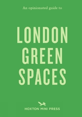 An Opinionated Guide to London Green Spaces(English, Paperback, Ades Harry)