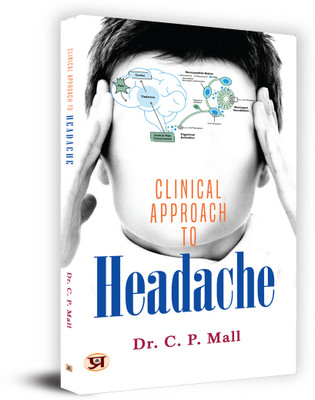 Clinical Approach to Headache(English, Paperback, Mall C.P.)