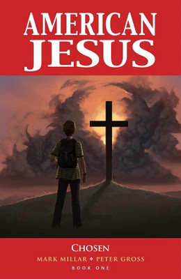 American Jesus Volume 1: Chosen (New Edition)(English, Paperback, Millar Mark)