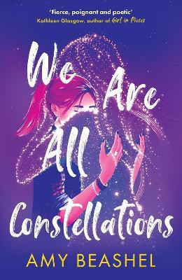 We Are All Constellations(English, Paperback, Beashel Amy)