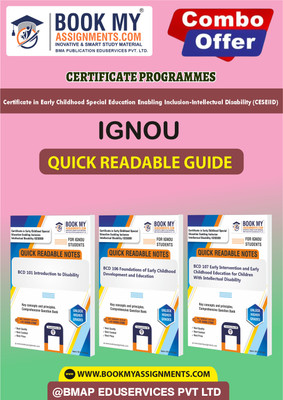 IGNOU BCD101 BCD106 BCD107 Quick Readable Notes Book For Ignou Student Certificate in Early Childhood Special Education Enabling Inclusion-Intellectual Disability (CESEIID) In English.(Paperback, BMA Publication) IGNOU BCD101 BCD106 BCD107 Quick Readable Notes Book For Ignou Student Certificate in Early Childhood Special Education Enabling Inclusion-Intellectual Disability (CESEIID) In English.(Paperback, BMA Publication)