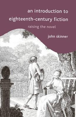 An Introduction to Eighteenth-Century Fiction(English, Electronic book text, Skinner John)