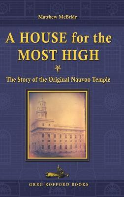 A House for the Most High(English, Hardcover, McBride Matthew)