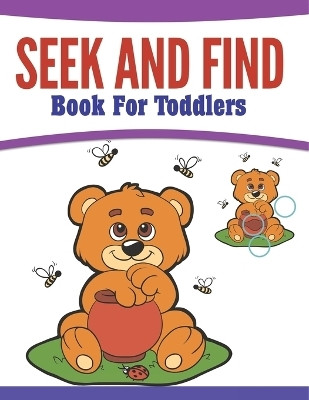 Seek And Find Book For Toddlers(English, Paperback, Speedy Publishing LLC)