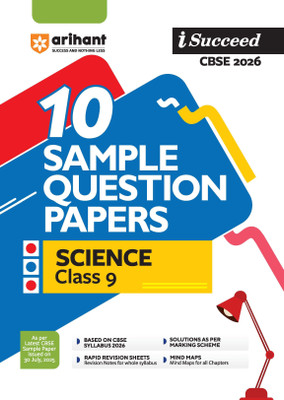 Arihant I Succeed CBSE Class 9 Sample Question Papers Science 2026 | 10 Sample Papers | Based on CBSE Syllabus 2026 | Rapid Revision Sheets, Mind Maps for All Chapters, Solutions as per Marking Scheme | English Medium(Paperback, Rahul Kumar, Anjali Patel, Manvi Gupta)