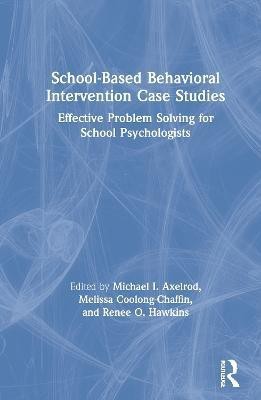 School-Based Behavioral Intervention Case Studies(English, Hardcover, unknown)
