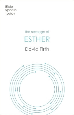 The Message of Esther(English, Paperback, Firth David G)