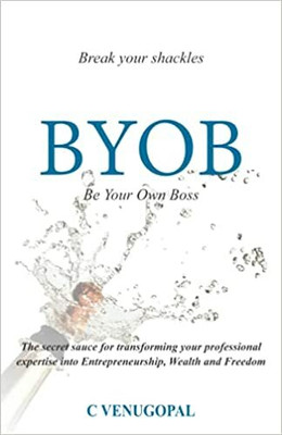 BYOB BE YOUR OWN BOSS(Paperback, C.Venugopal)