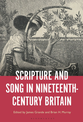 Scripture and Song in Nineteenth-Century Britain(English, Hardcover, unknown)