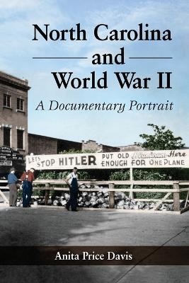 North Carolina and World War II(English, Paperback, Davis Anita Price)