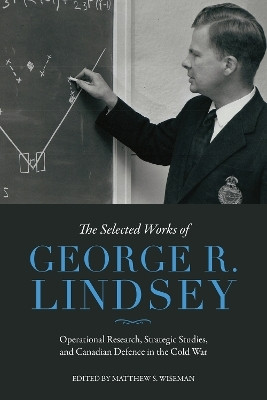 The Selected Works of George R. Lindsey(English, Electronic book text, Lindsey George R.)