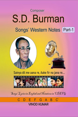Composer S. D. Burman Songs' Western Notes, Part-1(English, Paperback, Vinod Kumar)