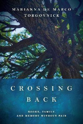 Crossing Back(English, Hardcover, De Marco Torgovnick Marianna)
