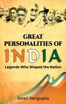 Great Personalities of India(English, Hardcover, Sengupta Swati)