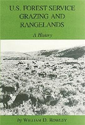 U.S. Forest Service Grazing and Rangelands(English, Paperback, Rowley William D.)