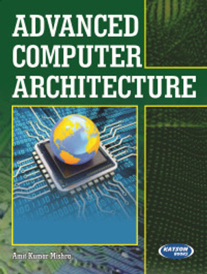 Advanced Computer Architecture(English, Paperback, Mishra Amit Kumar)