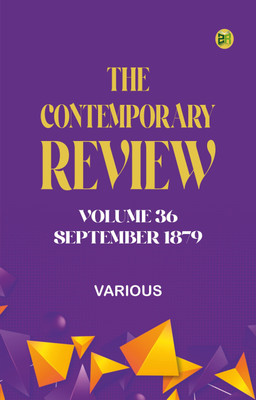 The Contemporary Review, Volume 36, September 1879(Paperback, Various)