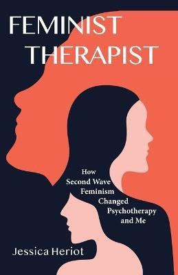 Feminist Therapist(English, Paperback, Heriot Jessica)