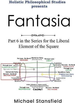Holistic Philosophical Studies Presents Fantasia(English, Paperback, Stansfield Michael)