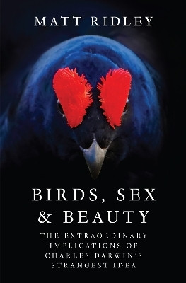 Birds, Sex and Beauty(English, Hardcover, Ridley Matt)
