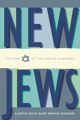 New Jews(English, Paperback, Aviv Caryn S.)