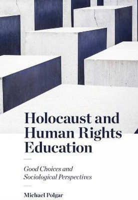 Holocaust and Human Rights Education(English, Paperback, Polgar Michael)