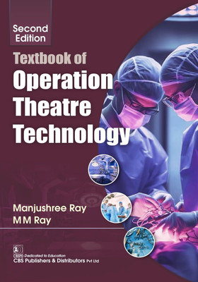 Textbook Of Operation Theatre Technology(English, Paperback, Ray Manjushree)