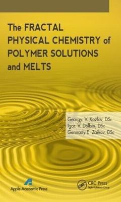 The Fractal Physical Chemistry of Polymer Solutions and Melts(English, Hardcover, unknown)