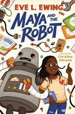 Maya and the Robot(English, Hardcover, Ewing Eve L.)