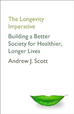 LONGEVITY IMPERATIVE(Paperback, Andrew J. Scott)
