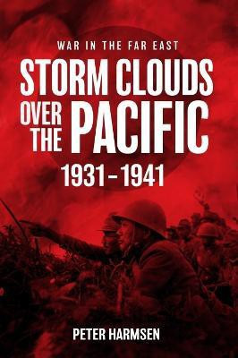 Storm Clouds Over the Pacific(English, Paperback, Harmsen Peter)