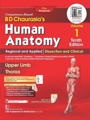 BD Chaurasia’s Human Anatomy, 10/e Vol - 1 , Regional and Applied Dissection and Clinical Upper Limb Thorax (PB- 2024)(Paperback, BD Chaurasia’s, Krishna Garg)