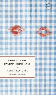 Ladies of the Rachmaninoff Eyes(English, Paperback, Dyke Henry Van)