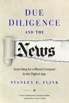 Due Diligence and the News(English, Paperback, Flink Stanley E)