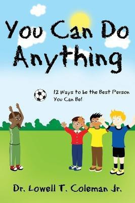 You Can Do Anything(English, Paperback, Coleman Lowell T Jr)