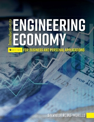 Introduction to Engineering Economy for Business and Personal Applications(English, Paperback, Rojas-Murillo Salvador)