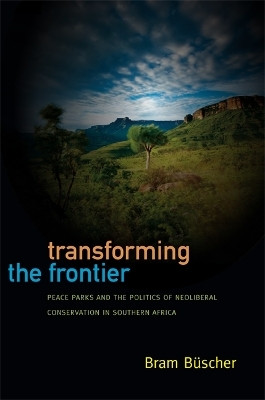Transforming the Frontier(English, Paperback, Buescher Bram)