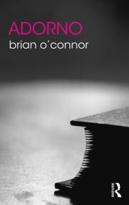 Adorno(English, Paperback, O'Connor Brian)