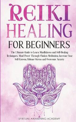 Reiki Healing for Beginners(English, Paperback, Academy Spiritual Awakening)
