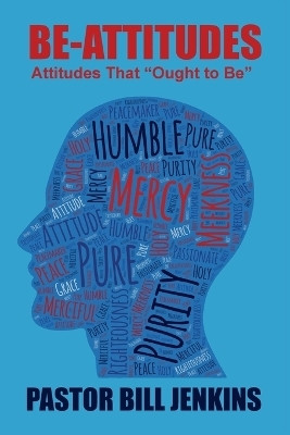 The Be-Attitudes(English, Paperback, Jenkins Bill)