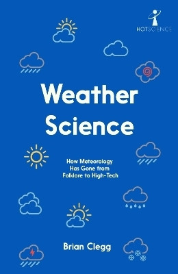 Weather Science(English, Paperback, Clegg Brian)