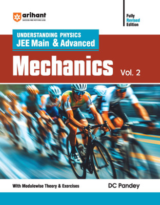 (Old Edition) Arihant Understanding Physics JEE Main & Advanced Mechanics VOL.2 | Hints | logical problems | Previous Years� Questions (PYQs) | By DC Pandey(English, Paperback, Pandey DC)