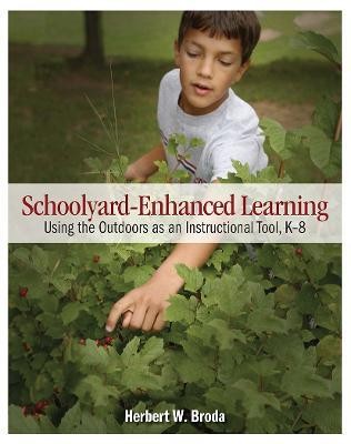 Schoolyard-Enhanced Learning(English, Paperback, Broda Herbert W.)