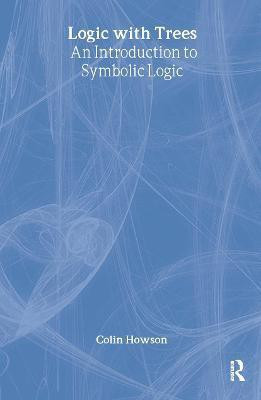 Logic with Trees(English, Hardcover, Howson Colin)