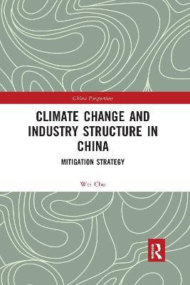 Climate Change and Industry Structure in China(English, Paperback, Wei Chu)