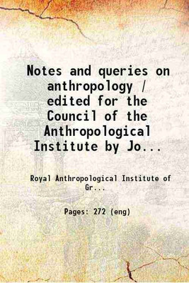 Notes and queries on anthropology 1892 [Hardcover](Hardcover, Sir. John Linton Myres, Barbara W. Freire-Marreco)