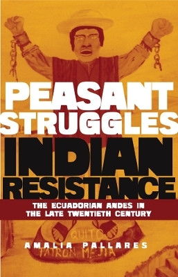 From Peasant Struggles to Indian Resistance(English, Paperback, Pallares Amalia)